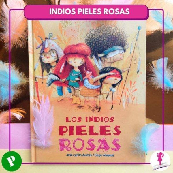Cuento infantil Los indios pieles rosas